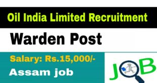 Assam Duliajan Oil India Limited Recruitment 2020 warden posts