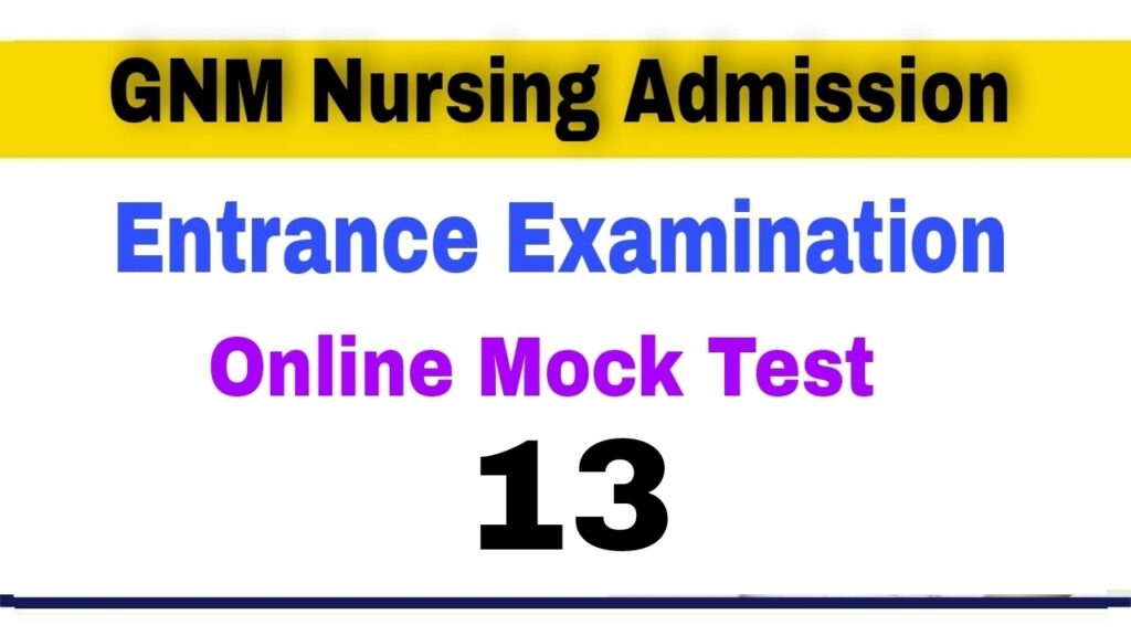 GNM Nursing Entrance Examination