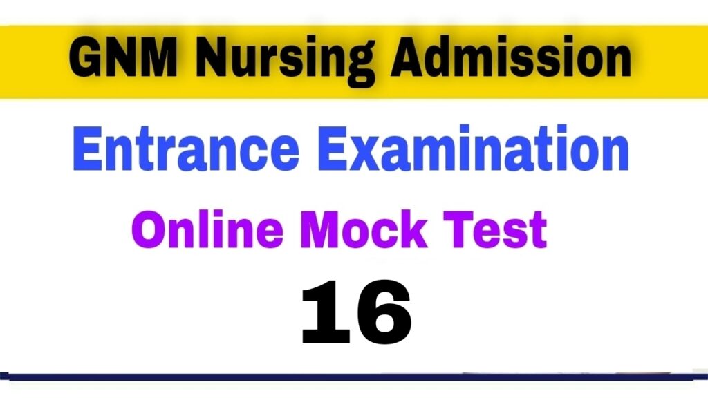 GNM Nursing Entrance Examination