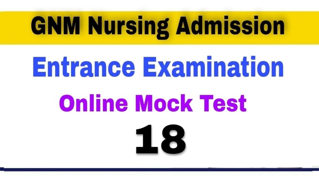 GNM Nursing Entrance Examination