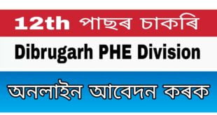 PHE Division Dibrugarh Recruitment 2021
