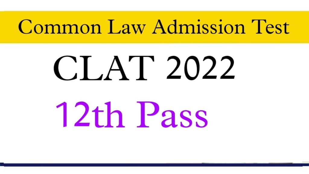 Common Law Admission Test CLAT 2022