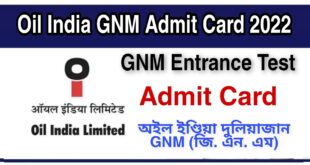 Oil India GNM Admit Card 2022